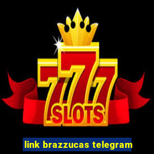 link brazzucas telegram
