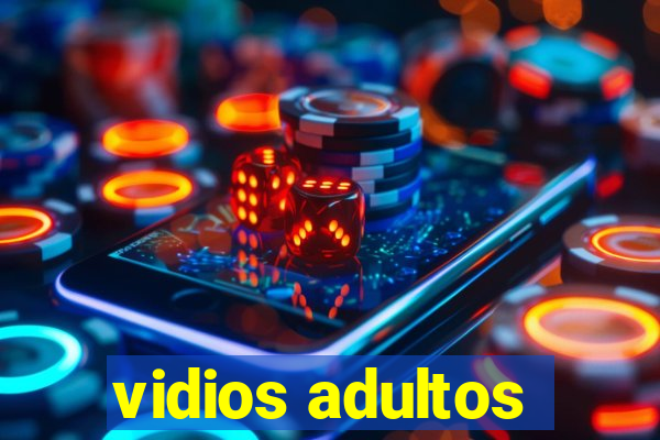 vidios adultos