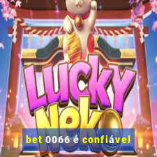 bet 0066 é confiável