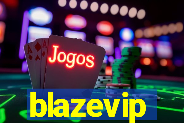 blazevip