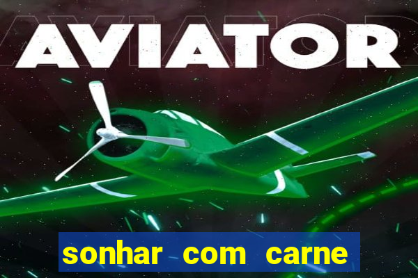 sonhar com carne de porco no jogo do bicho