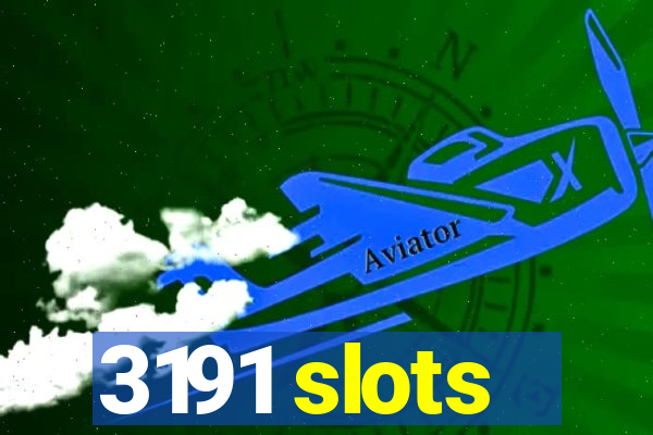 3191 slots