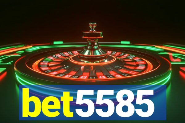 bet5585