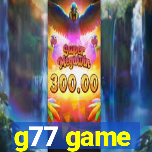 g77 game