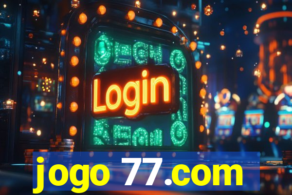 jogo 77.com