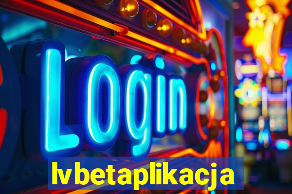 lvbetaplikacja