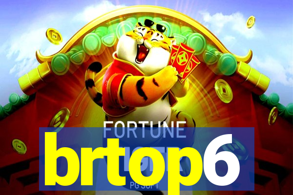 brtop6