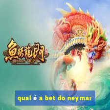 qual é a bet do neymar