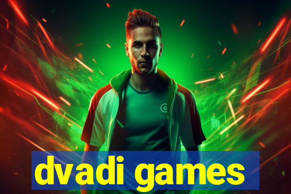 dvadi games