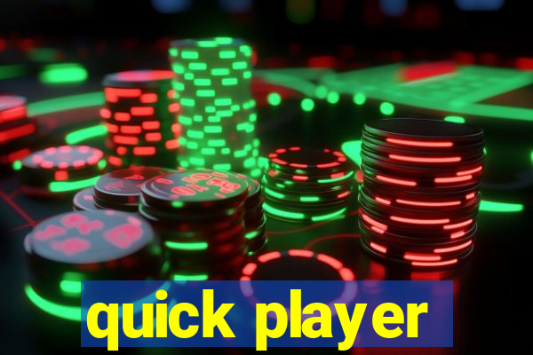 quick player