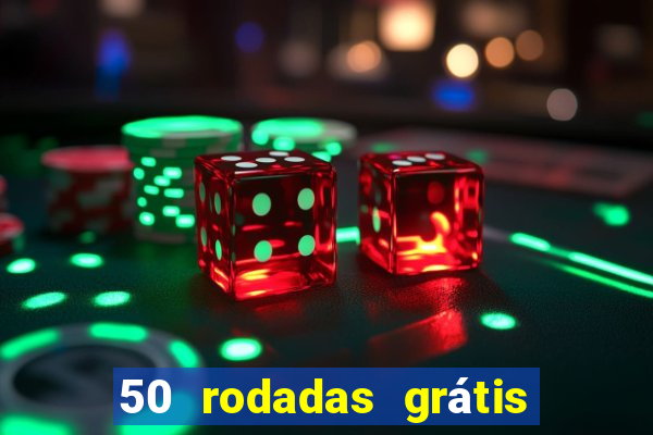 50 rodadas grátis sem depósito