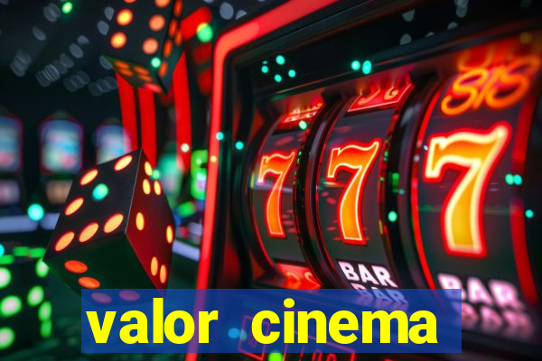 valor cinema shopping paralela
