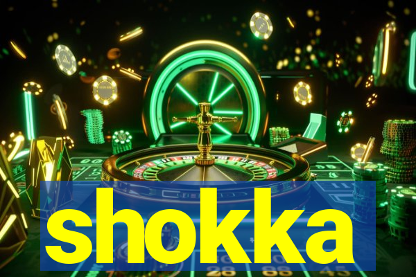 shokka