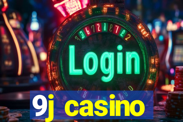 9j casino