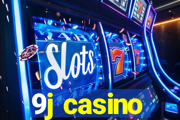 9j casino
