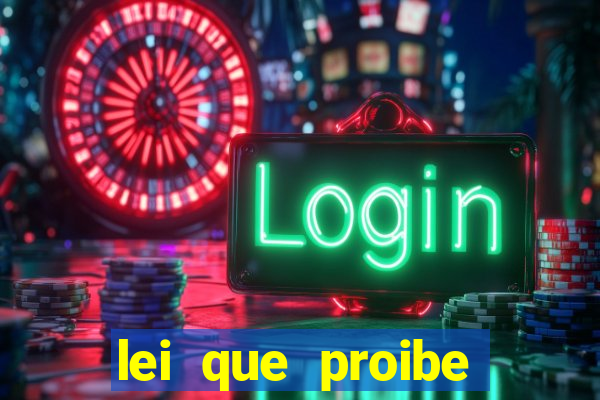 lei que proibe baralho na escola