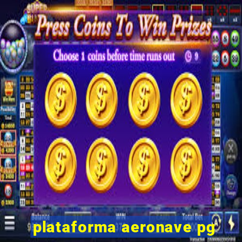 plataforma aeronave pg
