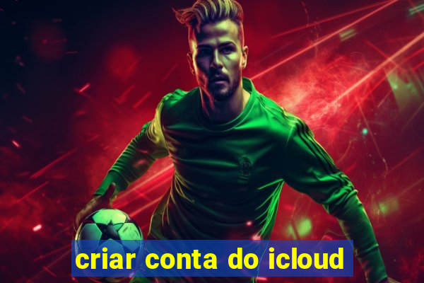 criar conta do icloud