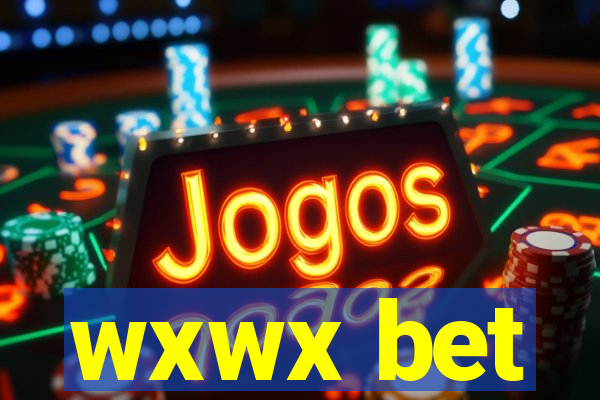 wxwx bet
