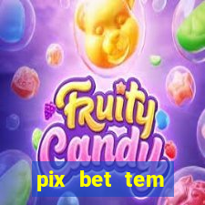 pix bet tem pagamento antecipado