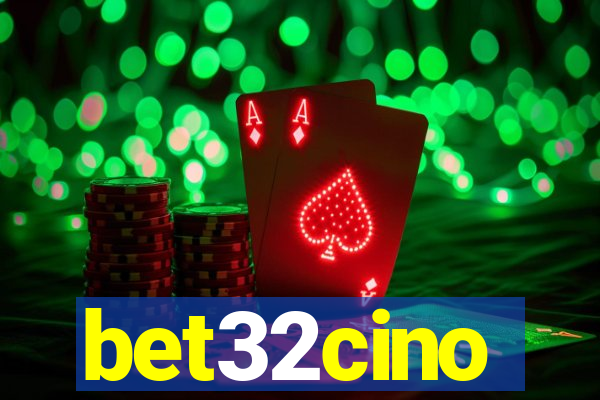 bet32cino