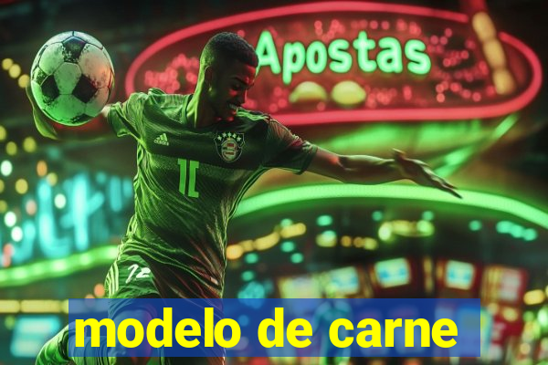 modelo de carne