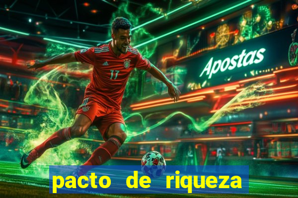 pacto de riqueza sao cipriano