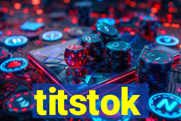 titstok