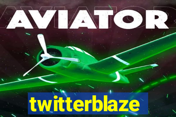 twitterblaze