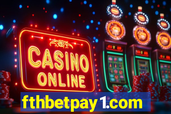 fthbetpay1.com
