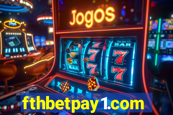 fthbetpay1.com