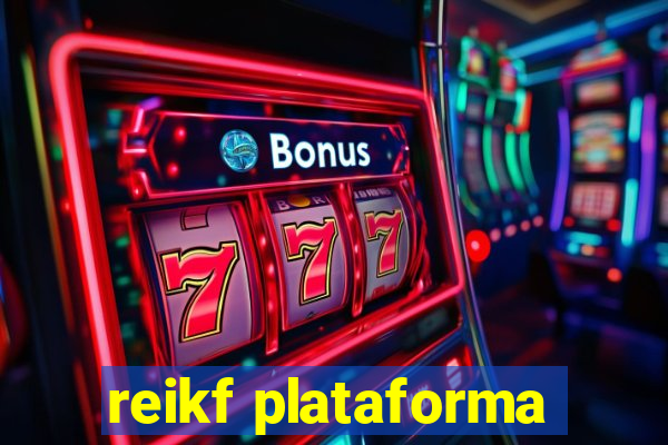 reikf plataforma