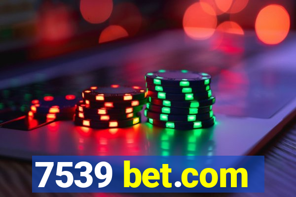 7539 bet.com