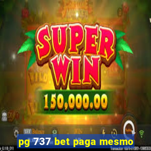 pg 737 bet paga mesmo