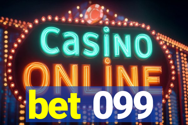 bet 099