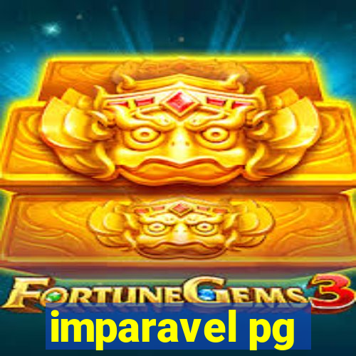 imparavel pg