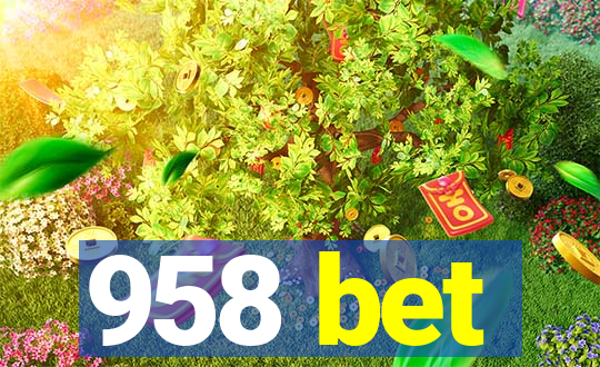 958 bet
