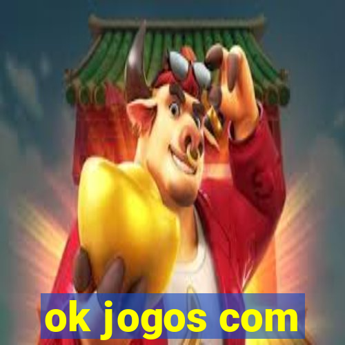 ok jogos com