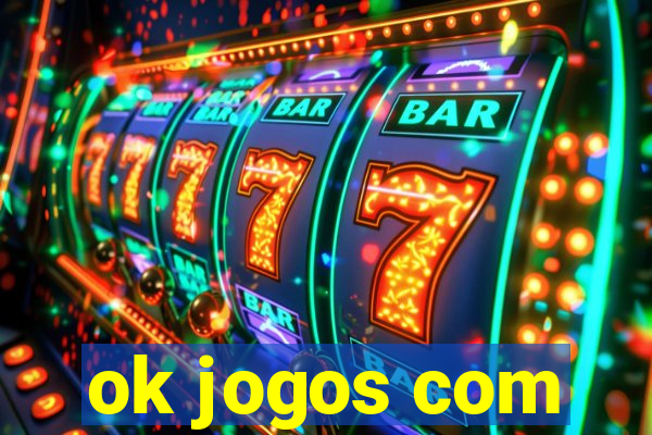 ok jogos com