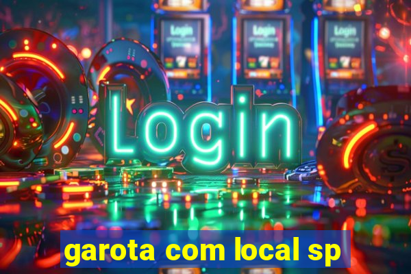 garota com local sp