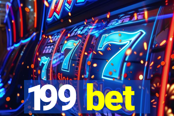 199 bet