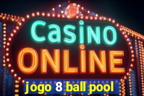 jogo 8 ball pool
