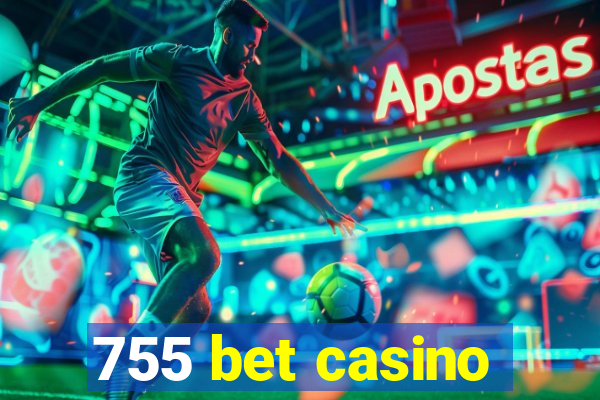 755 bet casino