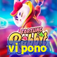 vi pono