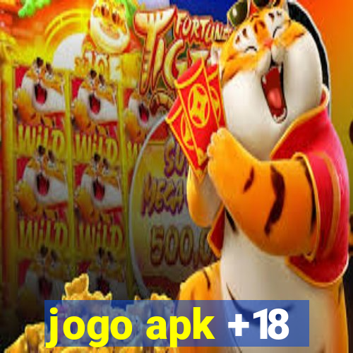 jogo apk +18