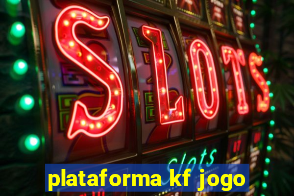 plataforma kf jogo