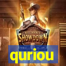 quriou