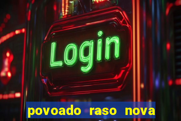 povoado raso nova soure bahia