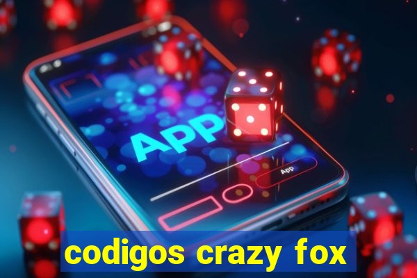 codigos crazy fox