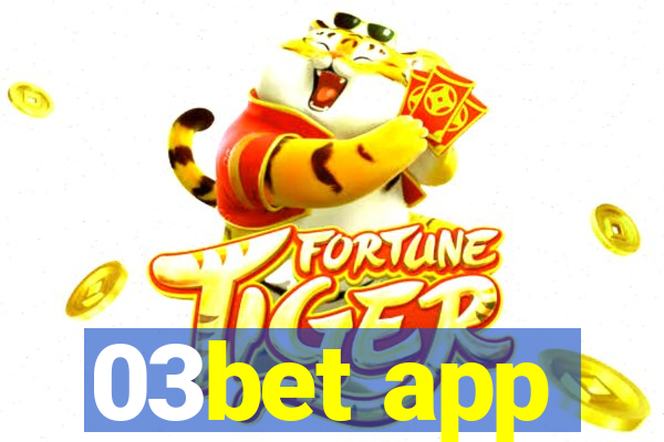 03bet app